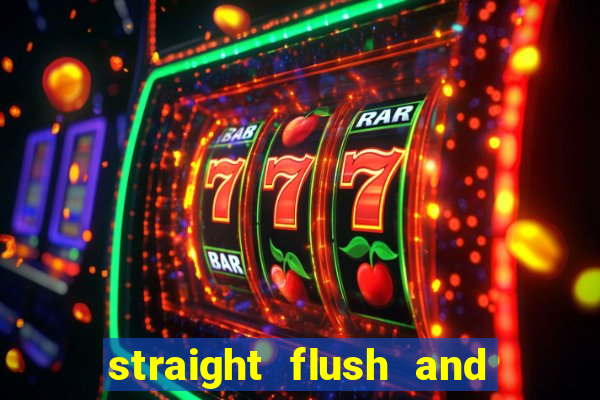 straight flush and royal flush
